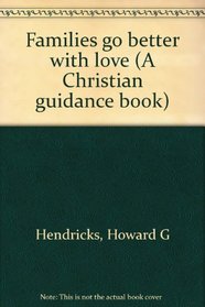 Families go better with love (A Christian guidance book)