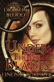 Under the Ice Blades (Dragon Blood, Book 5.5)