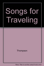 Songs for Traveling (Preschool Learning Series, 6)