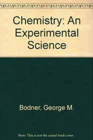 Chemistry : An Experimental Science