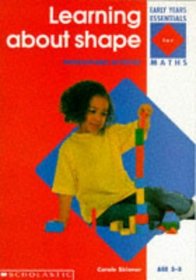 Learning About Shape (Early Years Essentials)