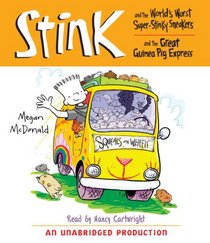 Stink and the World's Worst Super-Stinky Sneakers & Stink and the Great Guinea Pig Express