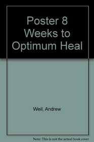 Poster 8 Weeks to Optimum Heal