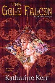 The Gold Falcon : The Silver Wyrm, Book One (The Silver Wyrm)