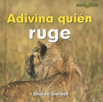 Adivina Quien Ruge/ Guess Who Roars (Bookworms) (Spanish Edition)