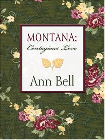 Montana: Contagious Love (Heartsong Novella in Large Print)