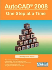 AutoCAD 2008: One Step at a Time