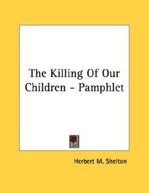 The Killing Of Our Children - Pamphlet