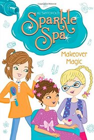 Makeover Magic (Sparkle Spa)