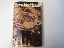 Devonshire flavour: A Devonshire treasury of recipes and personal notes