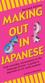 Making Out in Japanese (Making Out (Tuttle))