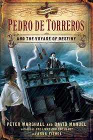 Pedro de Torreros and the Voyage of Destiny (Crimson Cross Adventure)