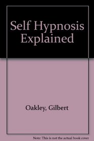 Self Hypnosis Explained
