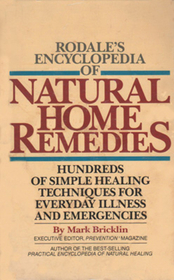 Rodale's Encyclopedia of Natural Home Remedies