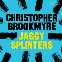Jaggy Splinters