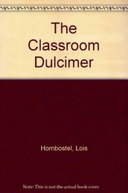 The Classroom Dulcimer