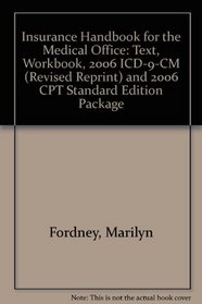 Insurance Handbook for the Medical Office - Text, Workbook, 2006 ICD-9-CM (Revised Reprint) and 2006 CPT Standard Edition Package