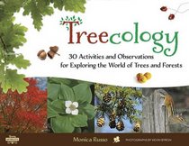 Treecology: 30 Activities and Observations for Exploring the World of Trees and Forests (Young Naturalists)