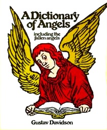 A Dictionary of Angels including the fallen angels