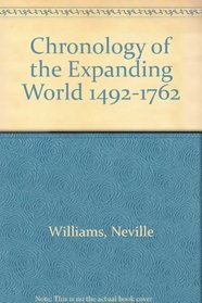 Chronology of the Expanding World 1492-1762