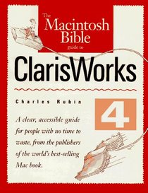 The Macintosh Bible Guide to Clarisworks 4