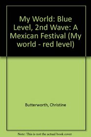 My World: Blue Level, 2nd Wave: A Mexican Festival (My world - red level)
