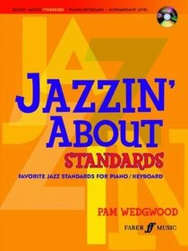 Easy Jazzin' About Standards: Favorite Jazz Standards for Piano / Keyboard (Book & CD)