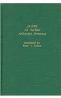 Jaufre: An Occitan Arthurian Romance (Garland Library of Medieval Literature)