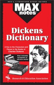 Dickens Dictionary  (MAXNotes Literature Guides) (MAXnotes)