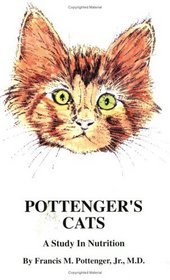 Pottenger's Cats: A Study in Nutrition