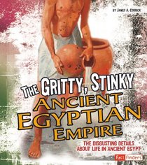 Gritty, Stinky Ancient Egypt (Fact Finders)