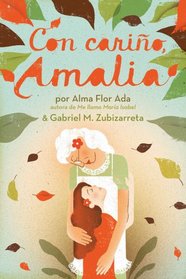 Con cario, Amalia (Love, Amalia) (Spanish Edition)