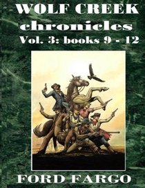 Wolf Creek Chronicles 3 (Volume 3)