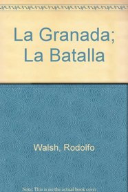 Teatro / Play: La Granada Y La Batalla (Spanish Edition)