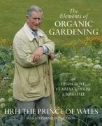 The Elements of Organic Gardening: Highgrove - Clarence House - Birkhall