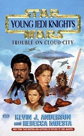 Trouble on Cloud City (Star Wars: Young Jedi Knights, Book 13)