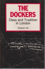The Dockers: Class and Tradition in London