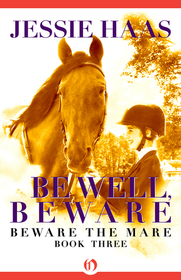 Be Well, Beware (Beware the Mare, Bk 3)