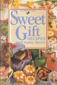Sweet Gift Recipes and many more (Mini Cookbook Series)