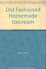 Old Fashioned Homemade Icecream