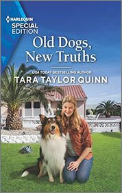 Old Dogs, New Truths (Sierra's Web, Bk 9) (Harlequin Special Edition, No 2997)