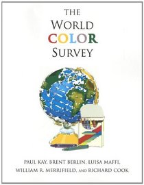 The World Color Survey (Center for the Study of Language and Information - Lecture Notes)
