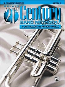 Belwin 21st Band, Book 1, Trumpet (Belwin 21st Century Band Method)