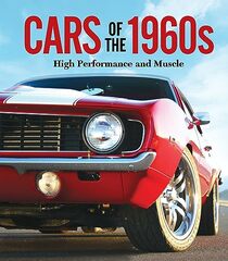 Cars of the 1960s: High Performance and Muscle