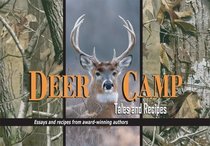 Deer Camp Tales & Recipes