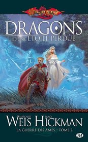 Dragonlance - La Guerre des mes, tome 2 : Dragons d'une toile perdue