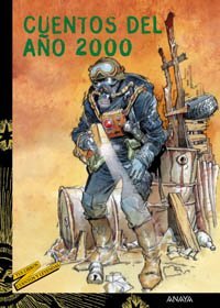 Cuentos del ano 2000/ Stories of the Year 2000 (Spanish Edition)
