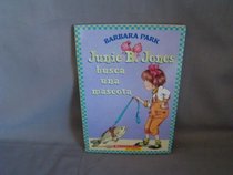 Junie B. Jones/Busca Una Mascota (Spanish)