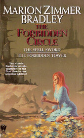 The Forbidden Circle: Spell Sword / Forbidden Tower (Darkover Omnibus)