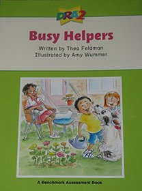 DRA2 Busy Helpers (A Benchmark Assessment Book, Level 30)
